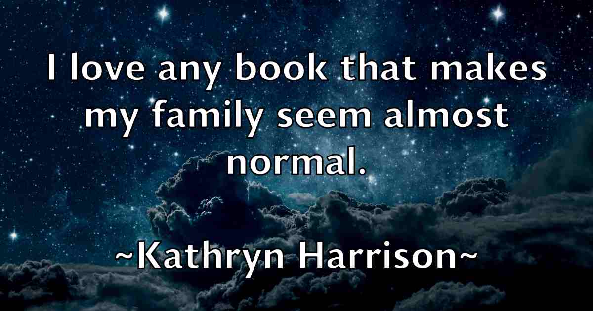 /images/quoteimage/kathryn-harrison-fb-459385.jpg