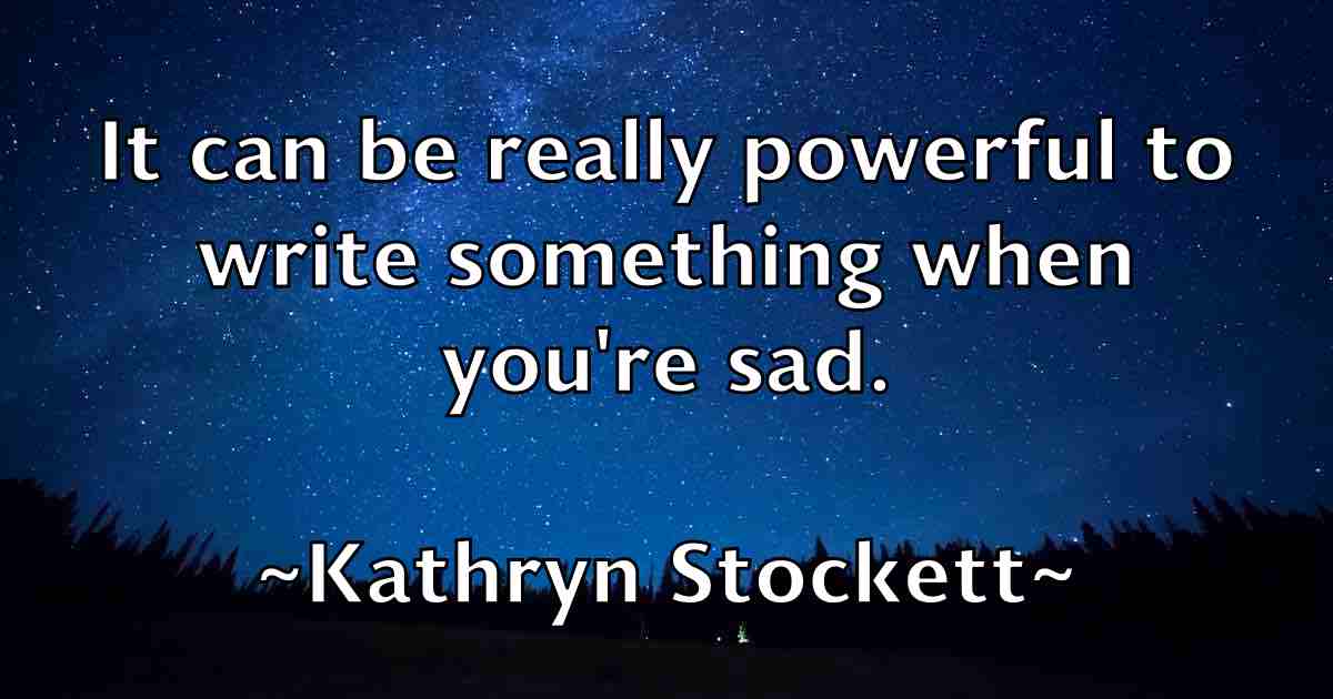 /images/quoteimage/kathryn-stockett-fb-459585.jpg