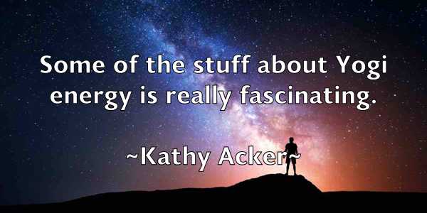 /images/quoteimage/kathy-acker-459598.jpg