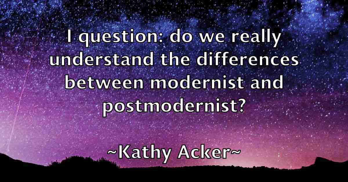 /images/quoteimage/kathy-acker-fb-459609.jpg