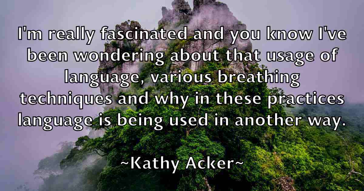 /images/quoteimage/kathy-acker-fb-459613.jpg