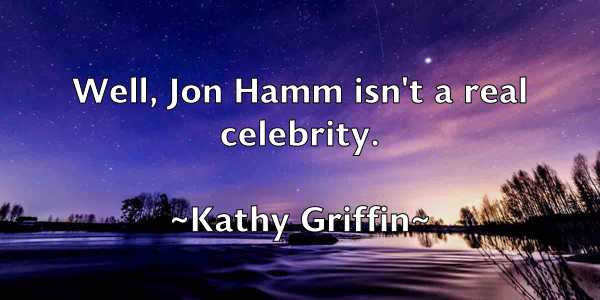 /images/quoteimage/kathy-griffin-459724.jpg
