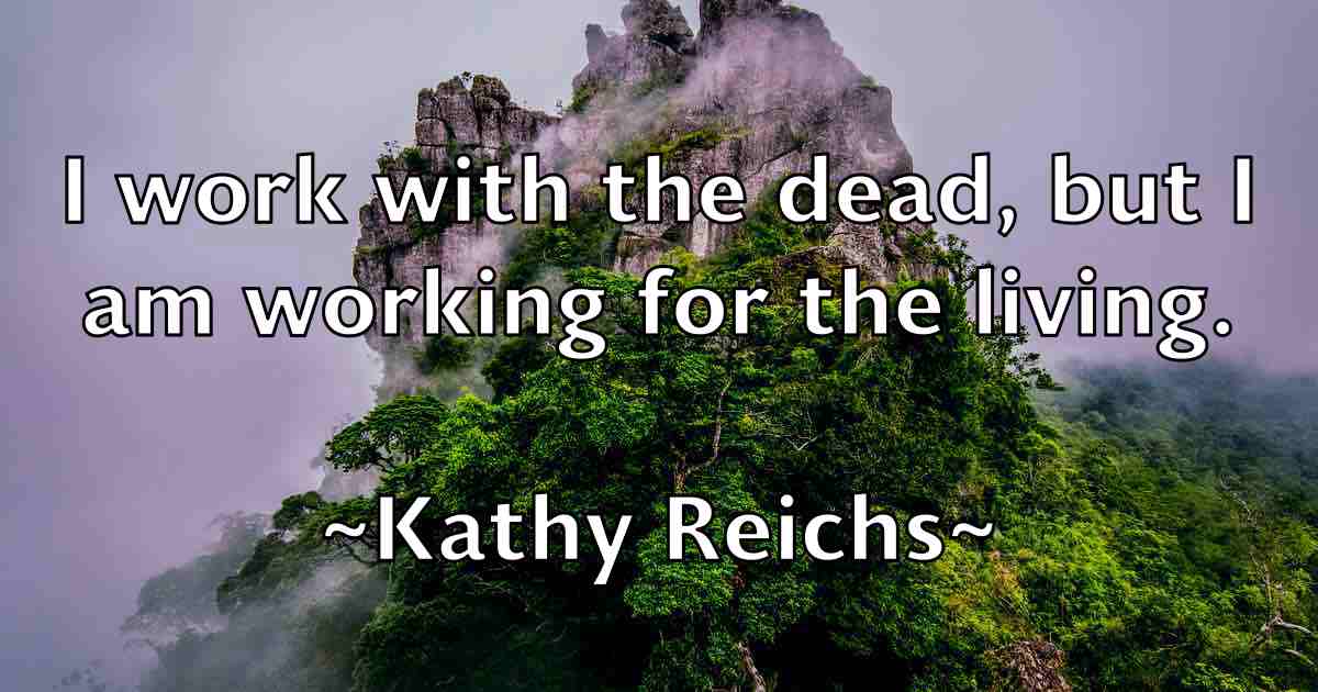 /images/quoteimage/kathy-reichs-fb-459876.jpg