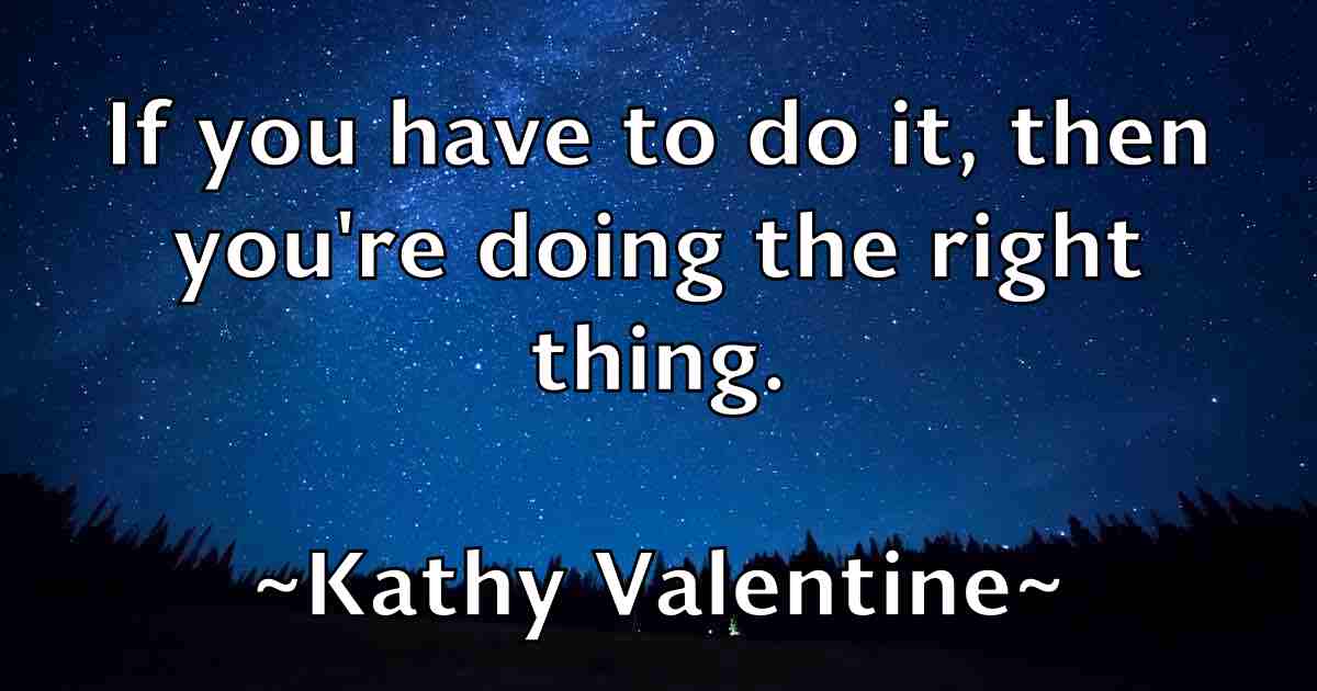 /images/quoteimage/kathy-valentine-fb-459916.jpg
