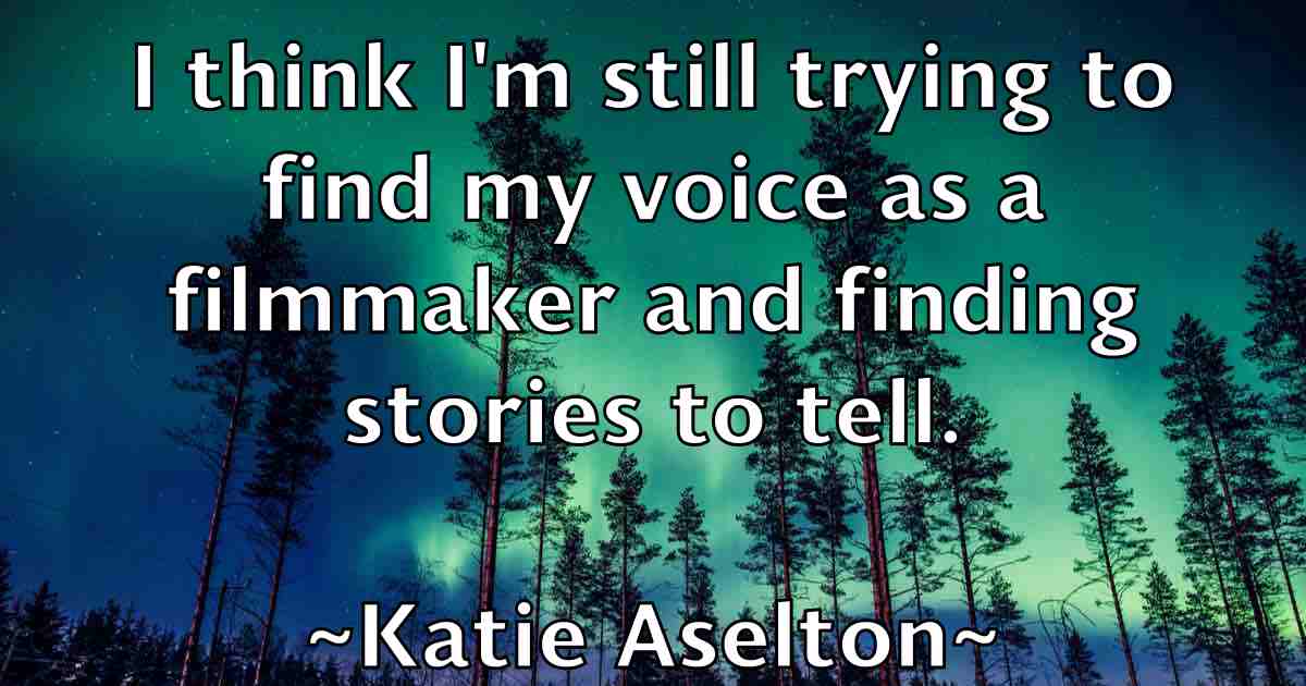 /images/quoteimage/katie-aselton-fb-459943.jpg