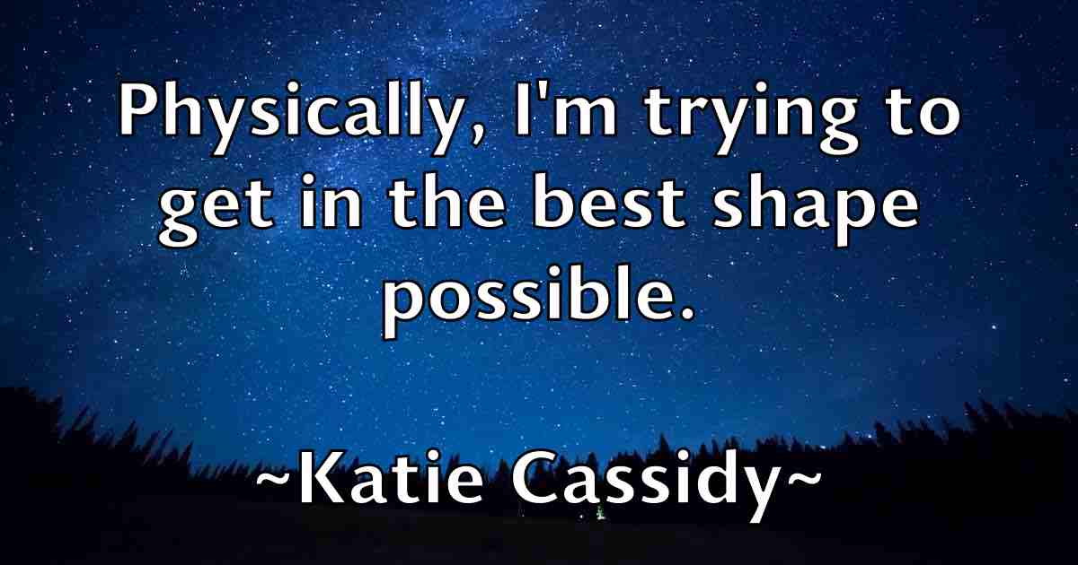/images/quoteimage/katie-cassidy-fb-459984.jpg