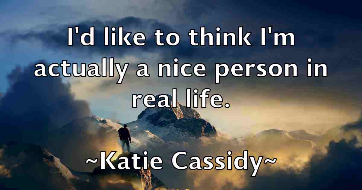 /images/quoteimage/katie-cassidy-fb-459998.jpg