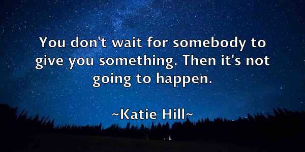 /images/quoteimage/katie-hill-460117.jpg