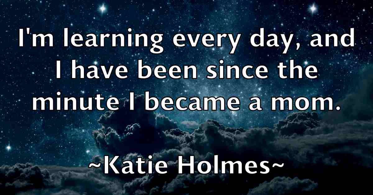 /images/quoteimage/katie-holmes-fb-460179.jpg