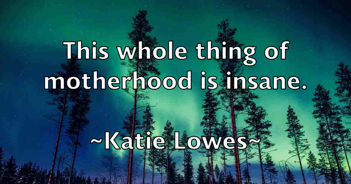 /images/quoteimage/katie-lowes-fb-460508.jpg