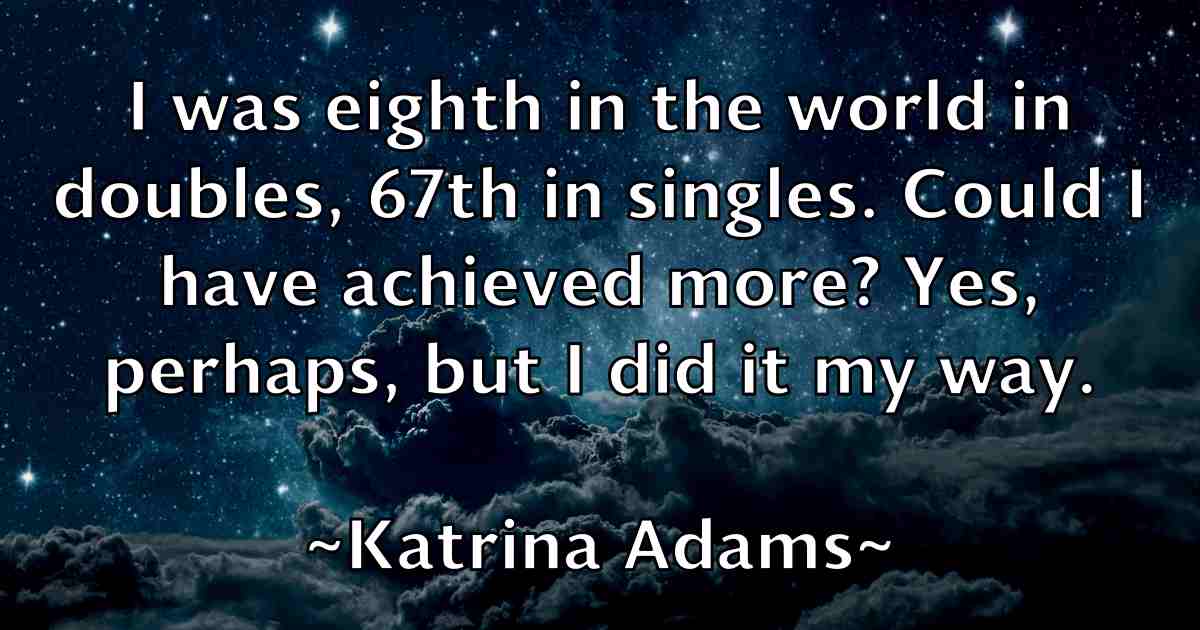 /images/quoteimage/katrina-adams-fb-461143.jpg
