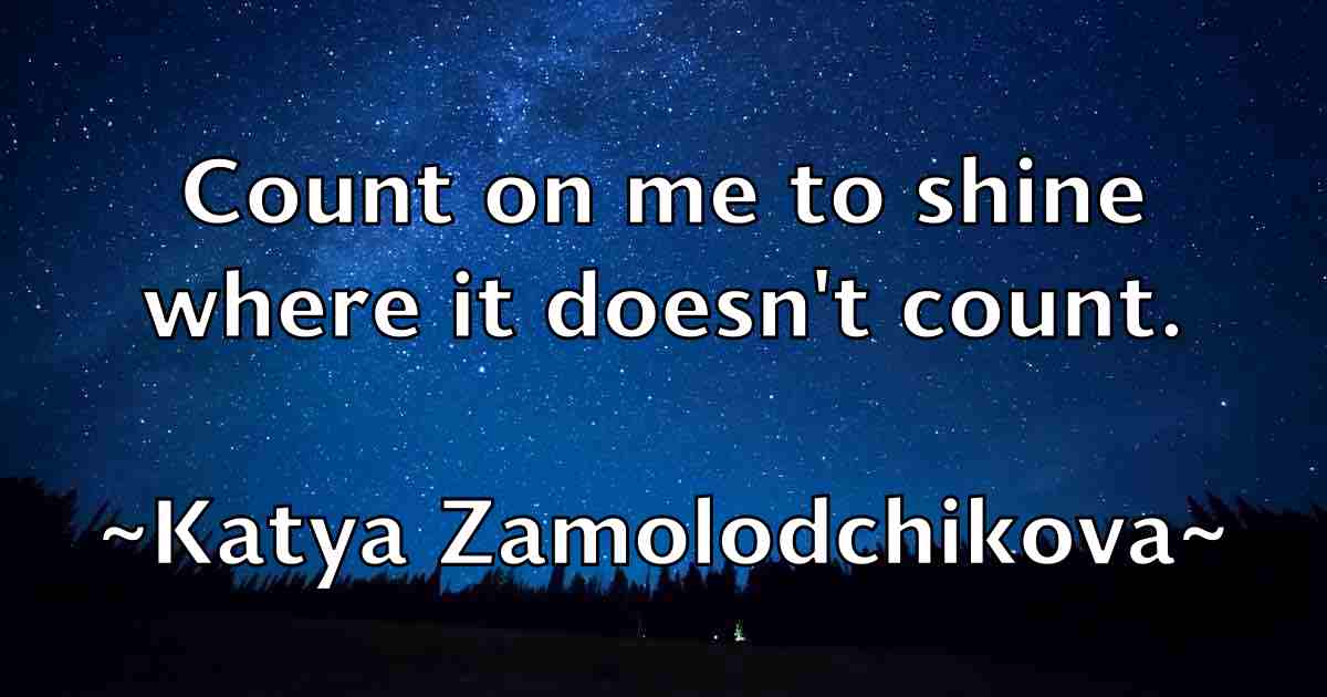 /images/quoteimage/katya-zamolodchikova-fb-461529.jpg