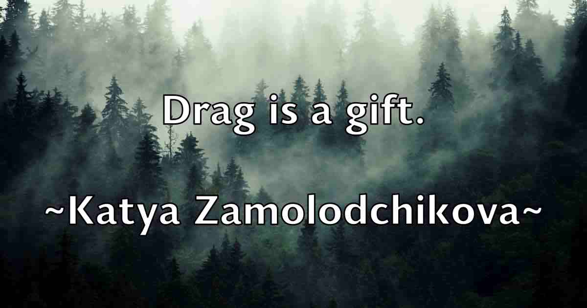 /images/quoteimage/katya-zamolodchikova-fb-461571.jpg