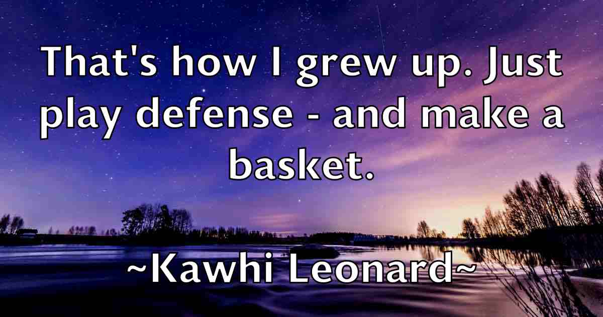 /images/quoteimage/kawhi-leonard-fb-461640.jpg