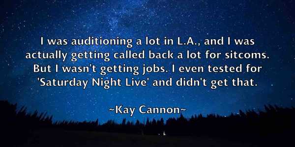 /images/quoteimage/kay-cannon-461743.jpg