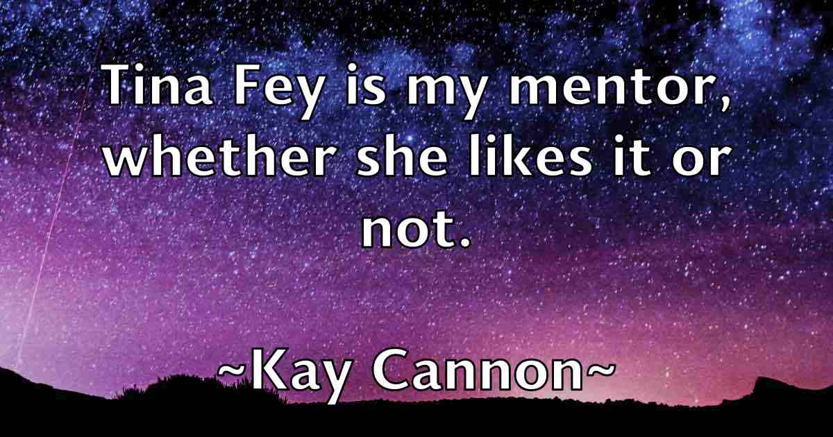 /images/quoteimage/kay-cannon-fb-461747.jpg