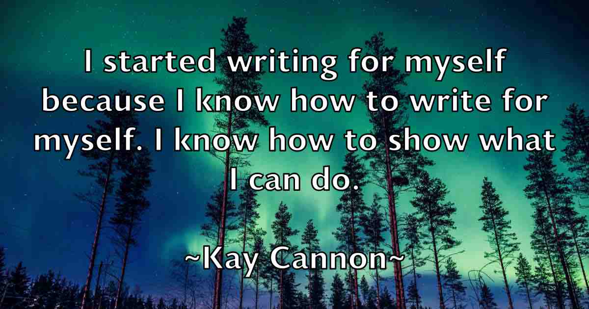 /images/quoteimage/kay-cannon-fb-461752.jpg