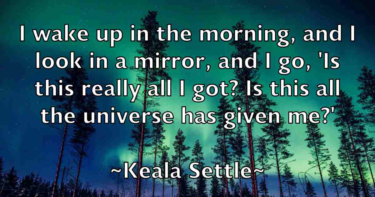 /images/quoteimage/keala-settle-fb-462437.jpg