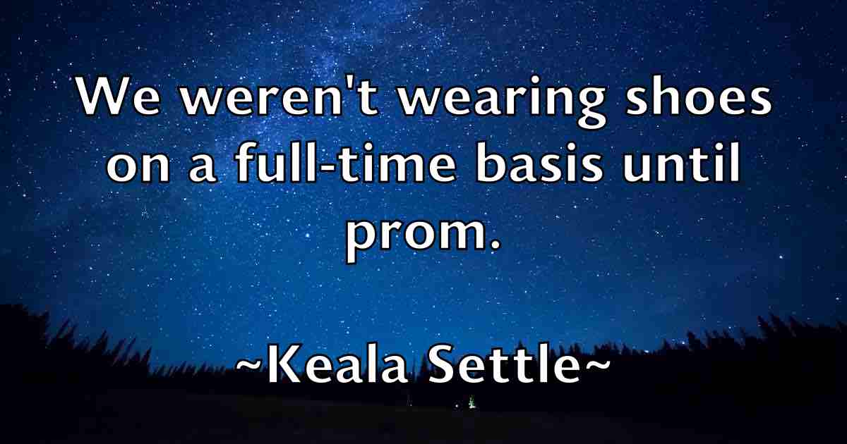 /images/quoteimage/keala-settle-fb-462440.jpg