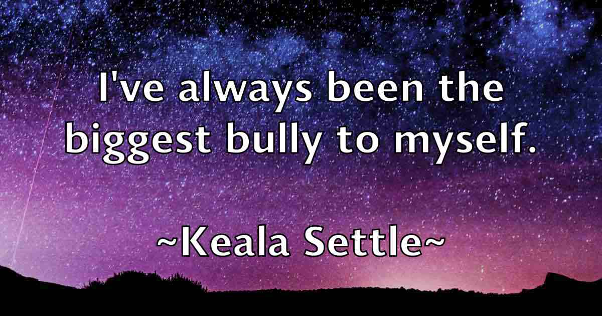/images/quoteimage/keala-settle-fb-462463.jpg