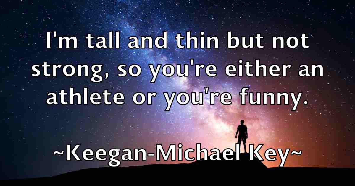 /images/quoteimage/keegan-michael-key-fb-462573.jpg