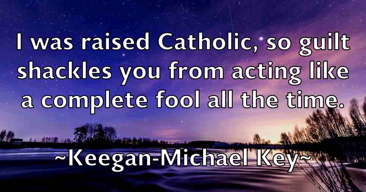 /images/quoteimage/keegan-michael-key-fb-462595.jpg