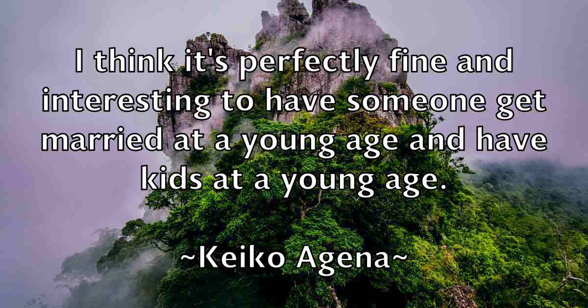 /images/quoteimage/keiko-agena-fb-462890.jpg