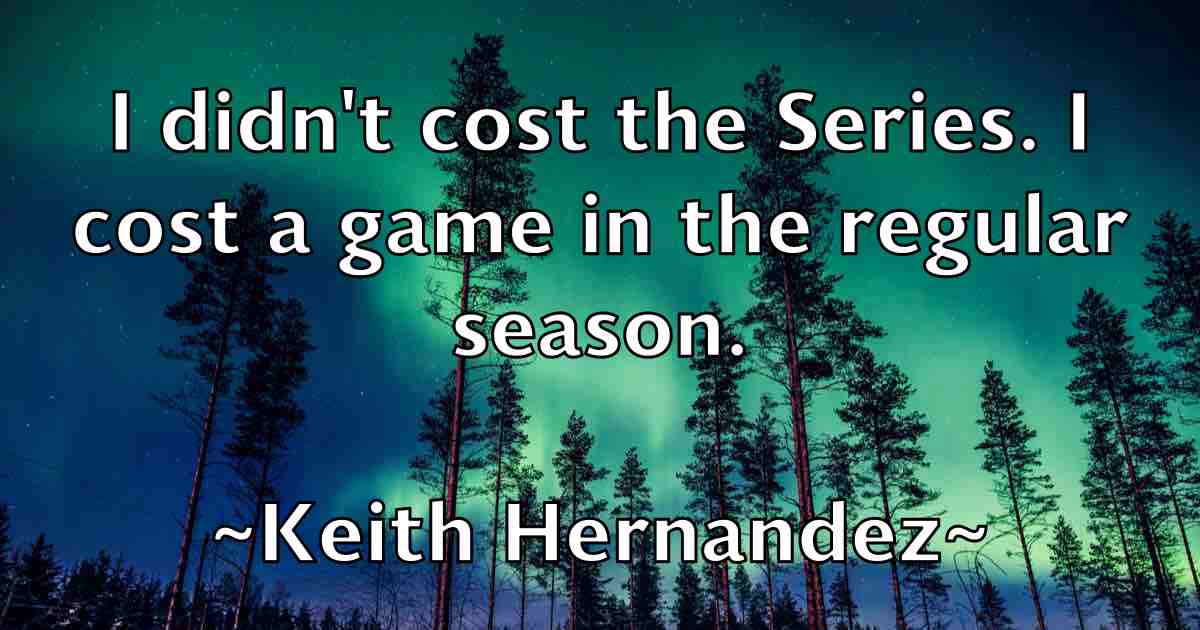 /images/quoteimage/keith-hernandez-fb-463510.jpg