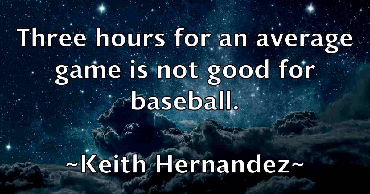 /images/quoteimage/keith-hernandez-fb-463523.jpg