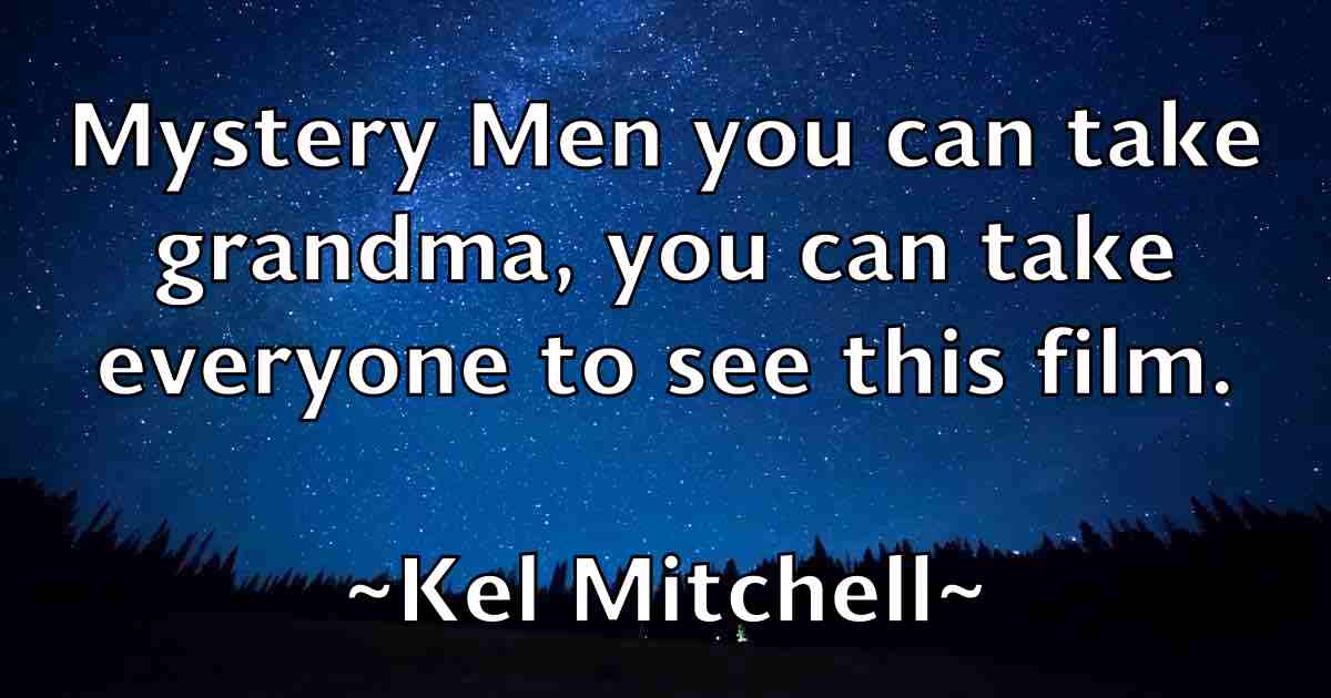 /images/quoteimage/kel-mitchell-fb-463970.jpg