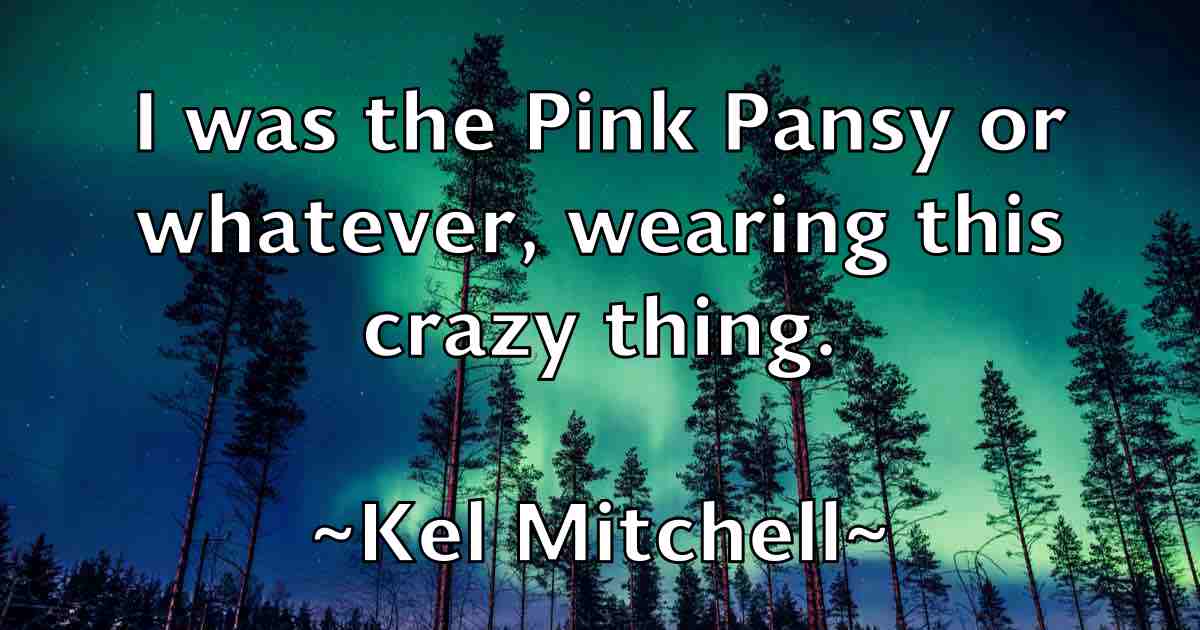 /images/quoteimage/kel-mitchell-fb-463977.jpg