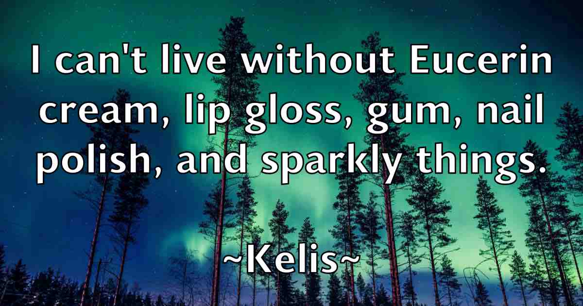 /images/quoteimage/kelis-kelis-fb-464094.jpg
