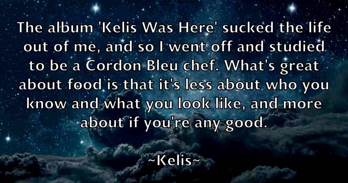 /images/quoteimage/kelis-kelis-fb-464109.jpg