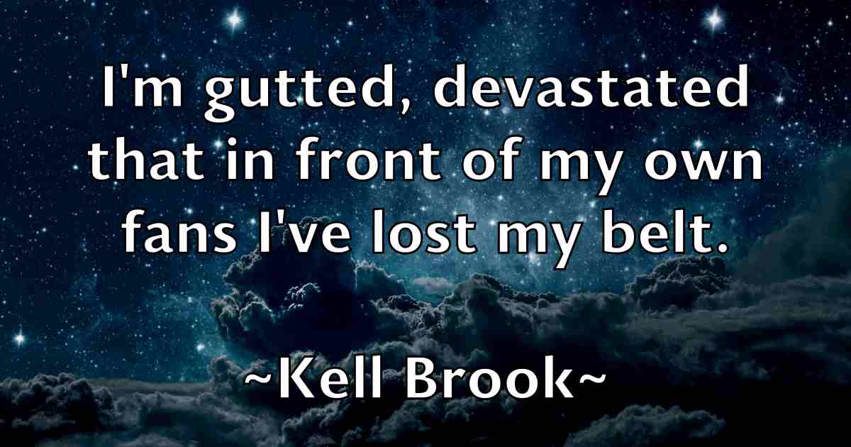 /images/quoteimage/kell-brook-fb-464146.jpg