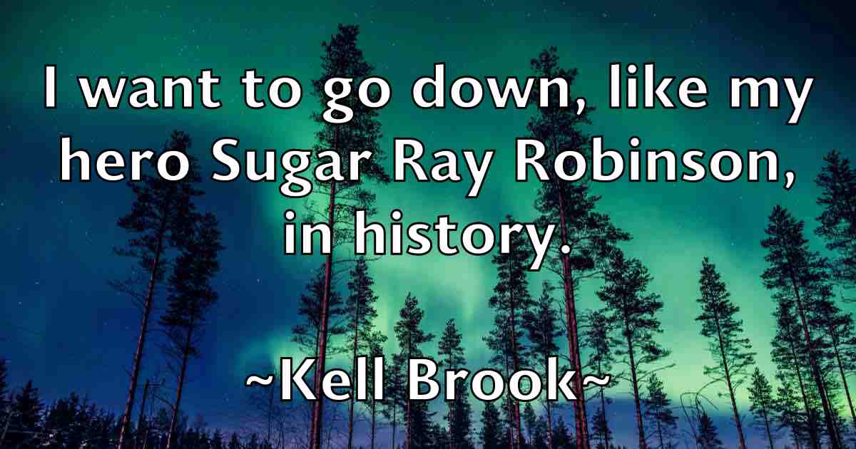 /images/quoteimage/kell-brook-fb-464173.jpg