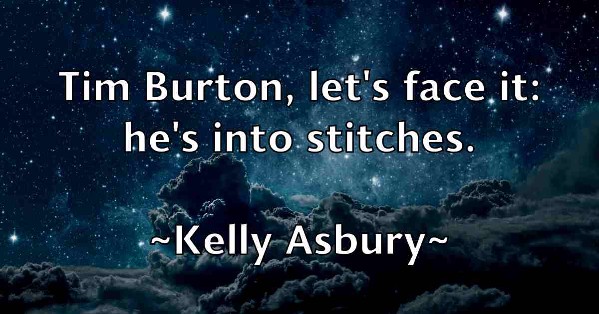 /images/quoteimage/kelly-asbury-fb-464529.jpg