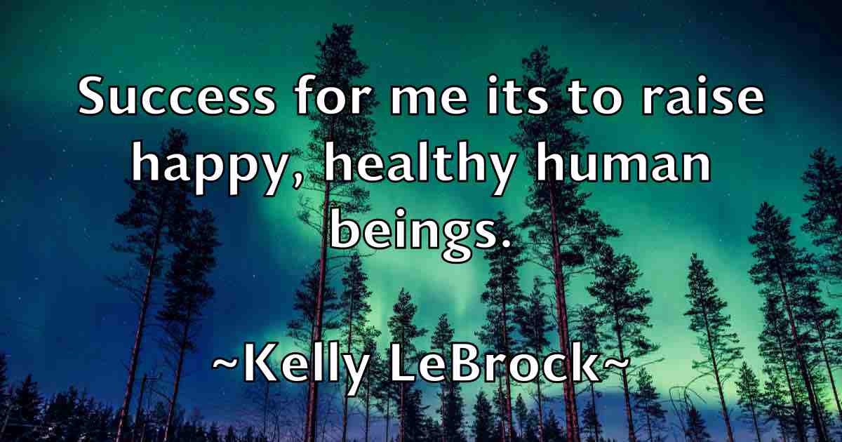 /images/quoteimage/kelly-lebrock-fb-464778.jpg