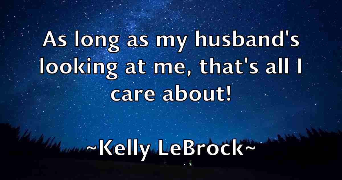 /images/quoteimage/kelly-lebrock-fb-464784.jpg