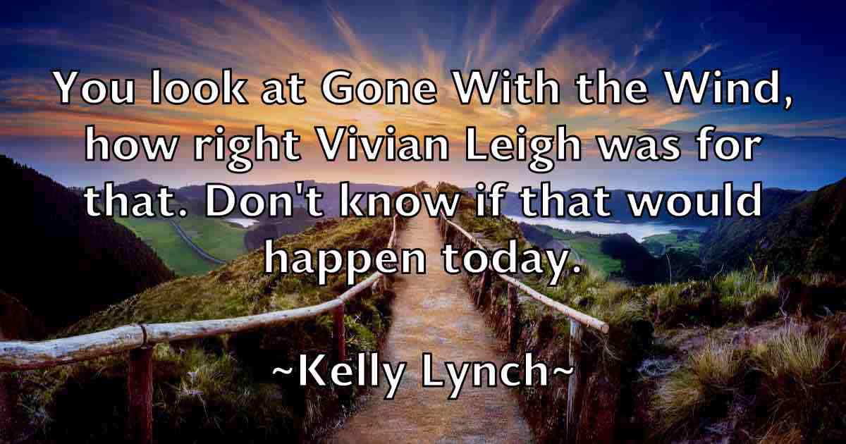 /images/quoteimage/kelly-lynch-fb-464800.jpg