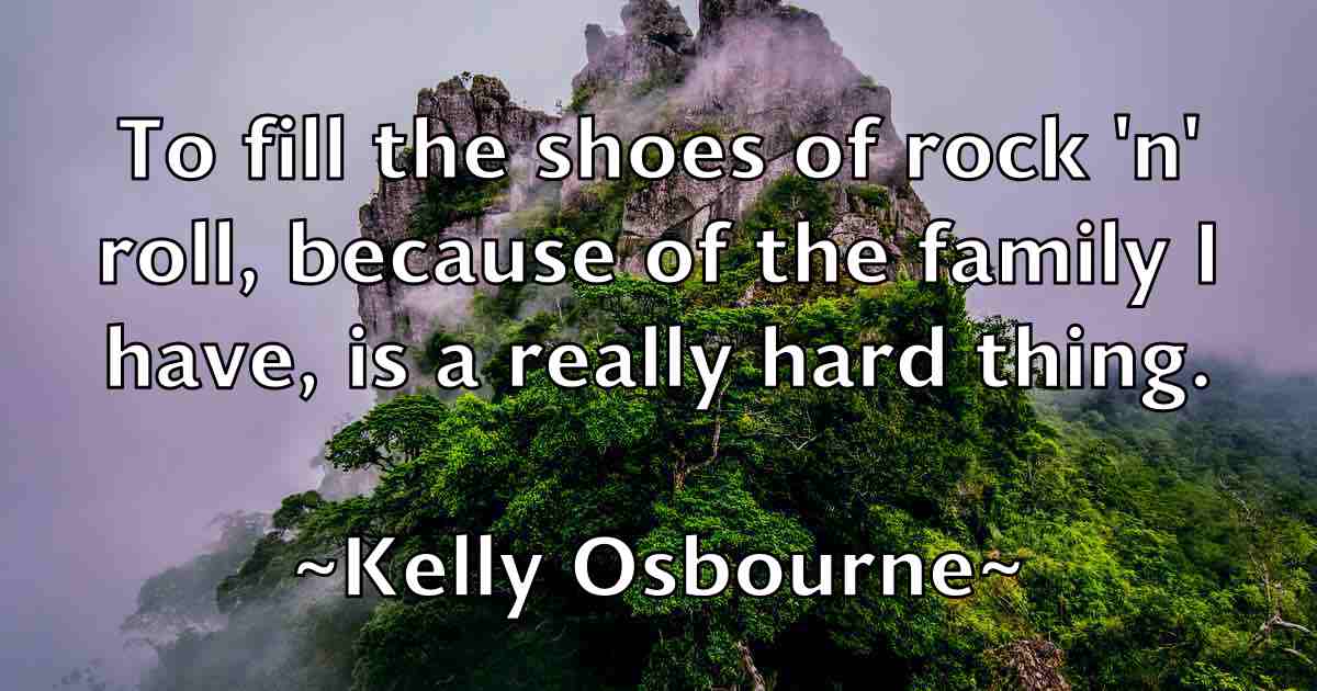 /images/quoteimage/kelly-osbourne-fb-464968.jpg