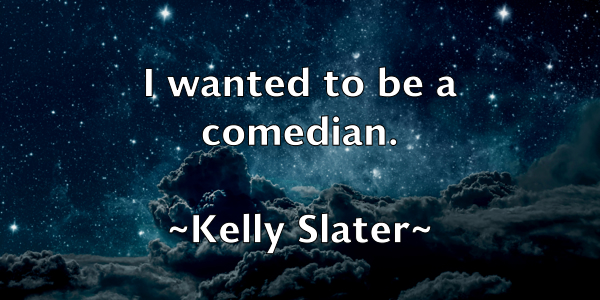 /images/quoteimage/kelly-slater-465222.jpg