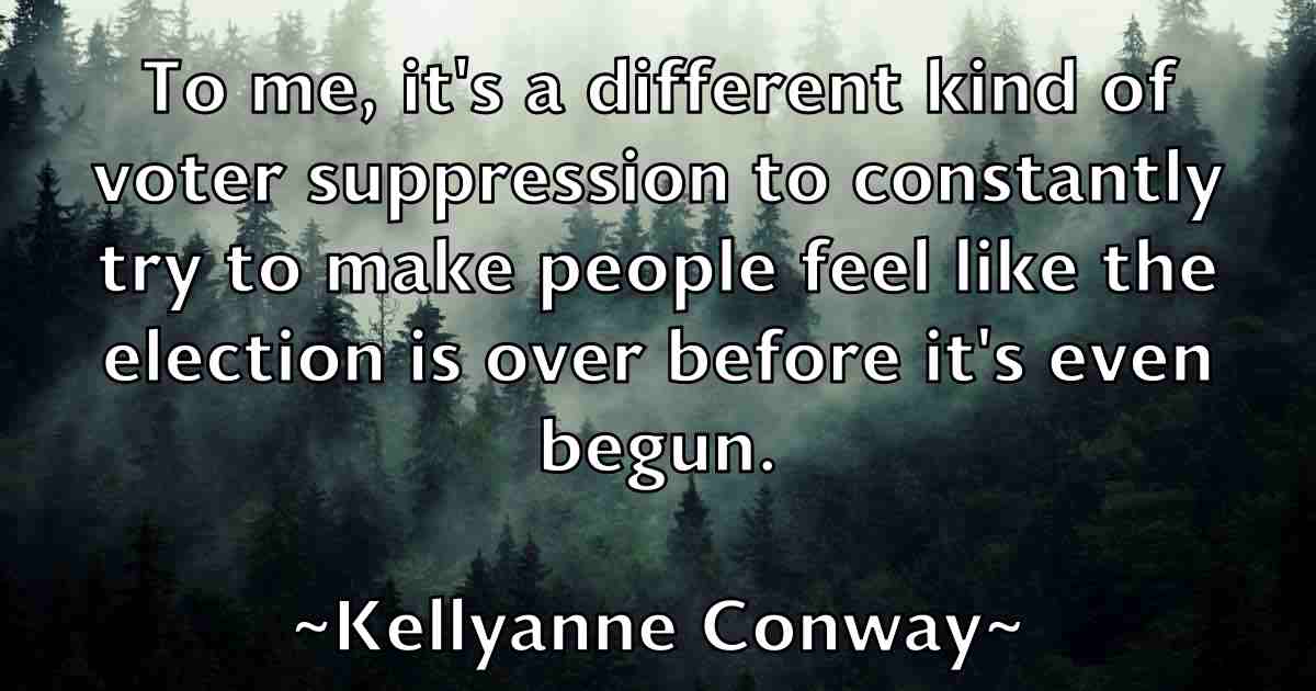 /images/quoteimage/kellyanne-conway-fb-465329.jpg