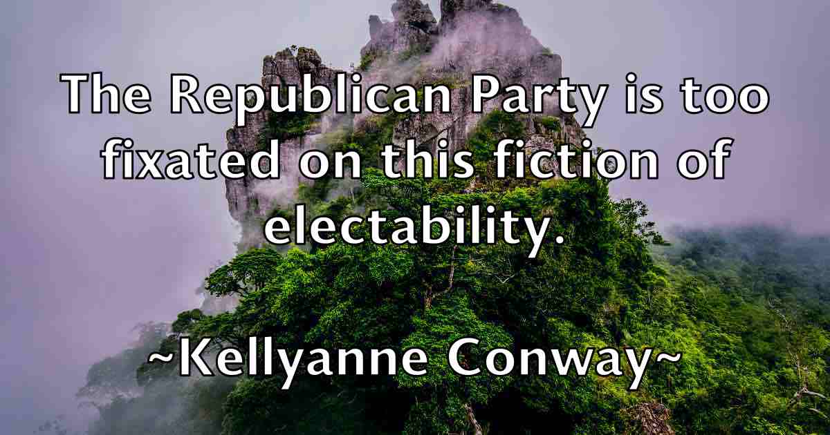 /images/quoteimage/kellyanne-conway-fb-465341.jpg