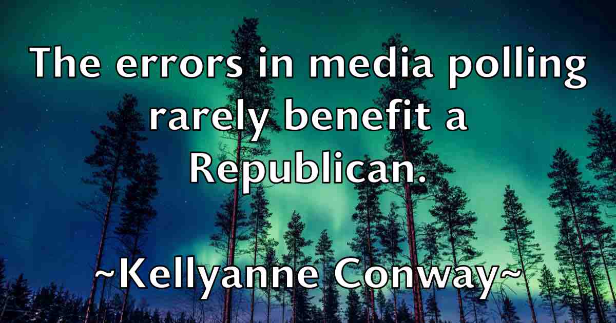 /images/quoteimage/kellyanne-conway-fb-465347.jpg