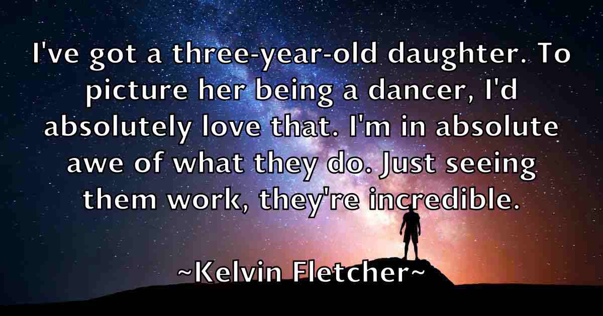 /images/quoteimage/kelvin-fletcher-fb-465632.jpg
