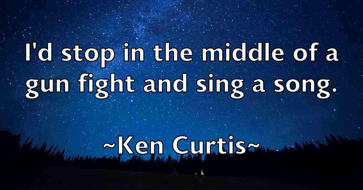 /images/quoteimage/ken-curtis-fb-466178.jpg