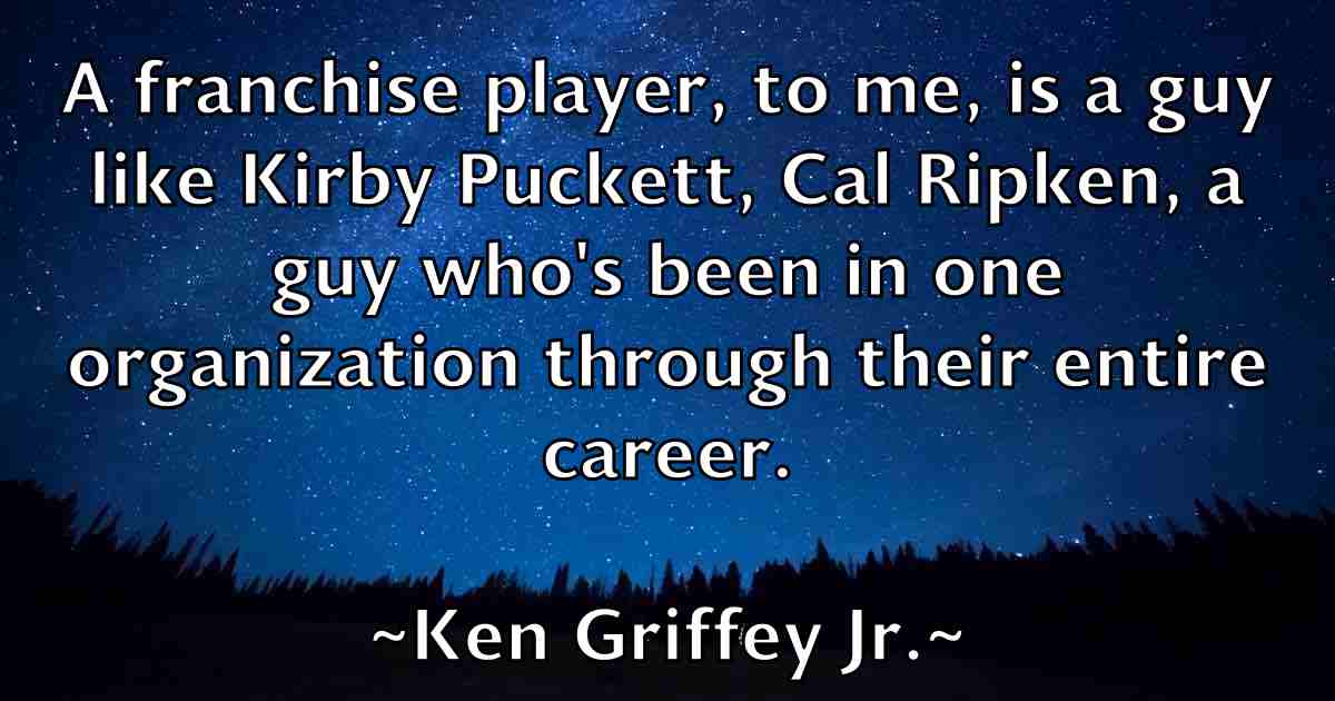 /images/quoteimage/ken-griffey-jr-fb-466273.jpg