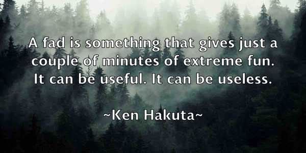 /images/quoteimage/ken-hakuta-466348.jpg