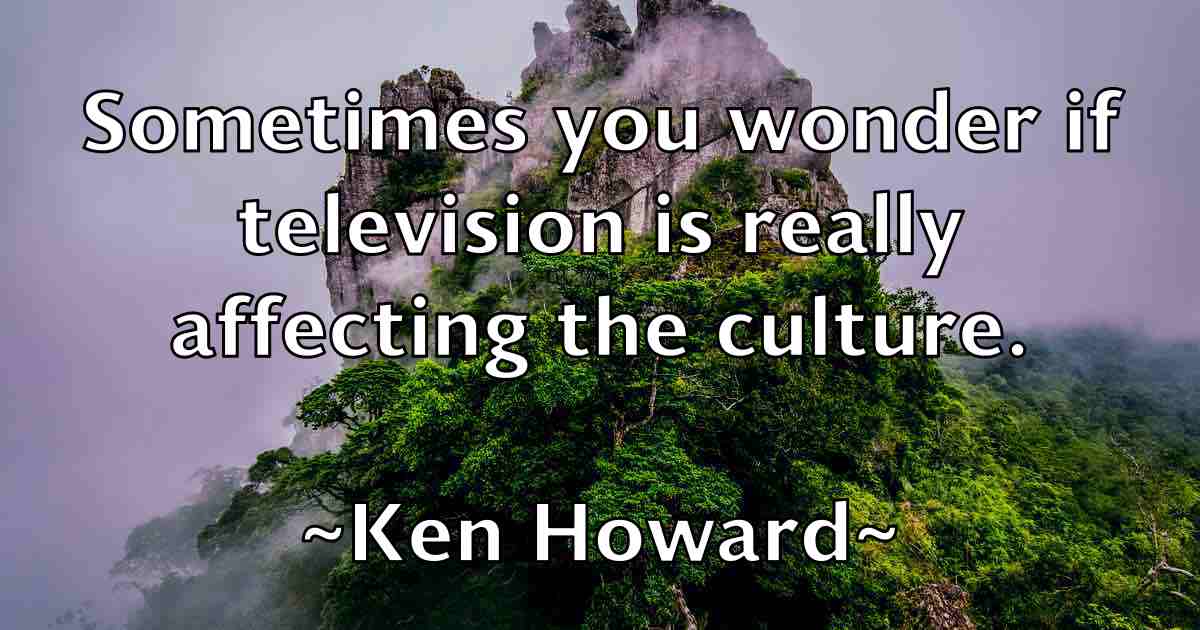 /images/quoteimage/ken-howard-fb-466495.jpg