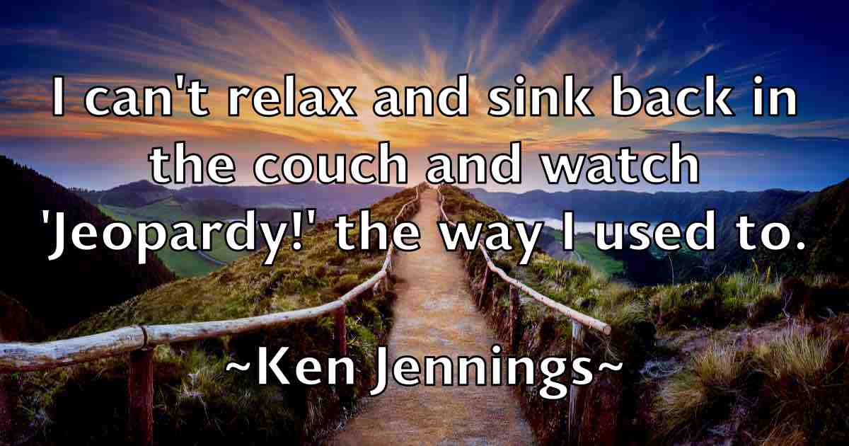 /images/quoteimage/ken-jennings-fb-466528.jpg